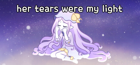 her tears were my light Steam header